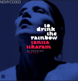 To Drink The Rainbow: An Anthology 1988-2019
